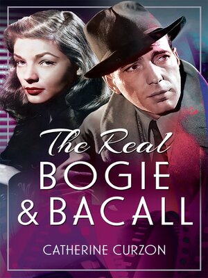 cover image of The Real Bogie and Bacall